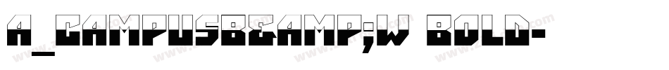 a_CampusB&W Bold字体转换
